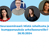 Seuraseminaari: Mistä rahoitusta ja kumppanuuksia urheiluseuroille?