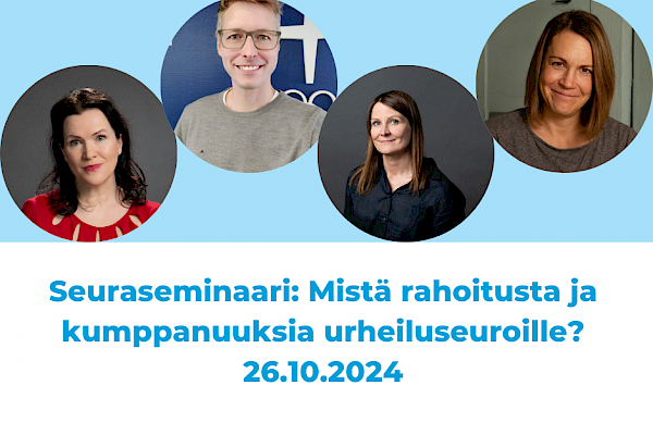 Seuraseminaari: Mistä rahoitusta ja kumppanuuksia urheiluseuroille?